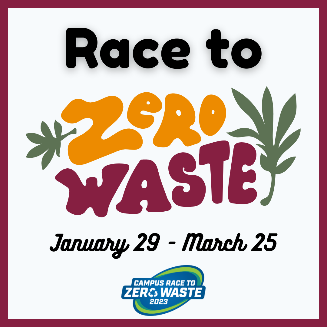 Image says Race to Zero Waste January 29th through March 25th